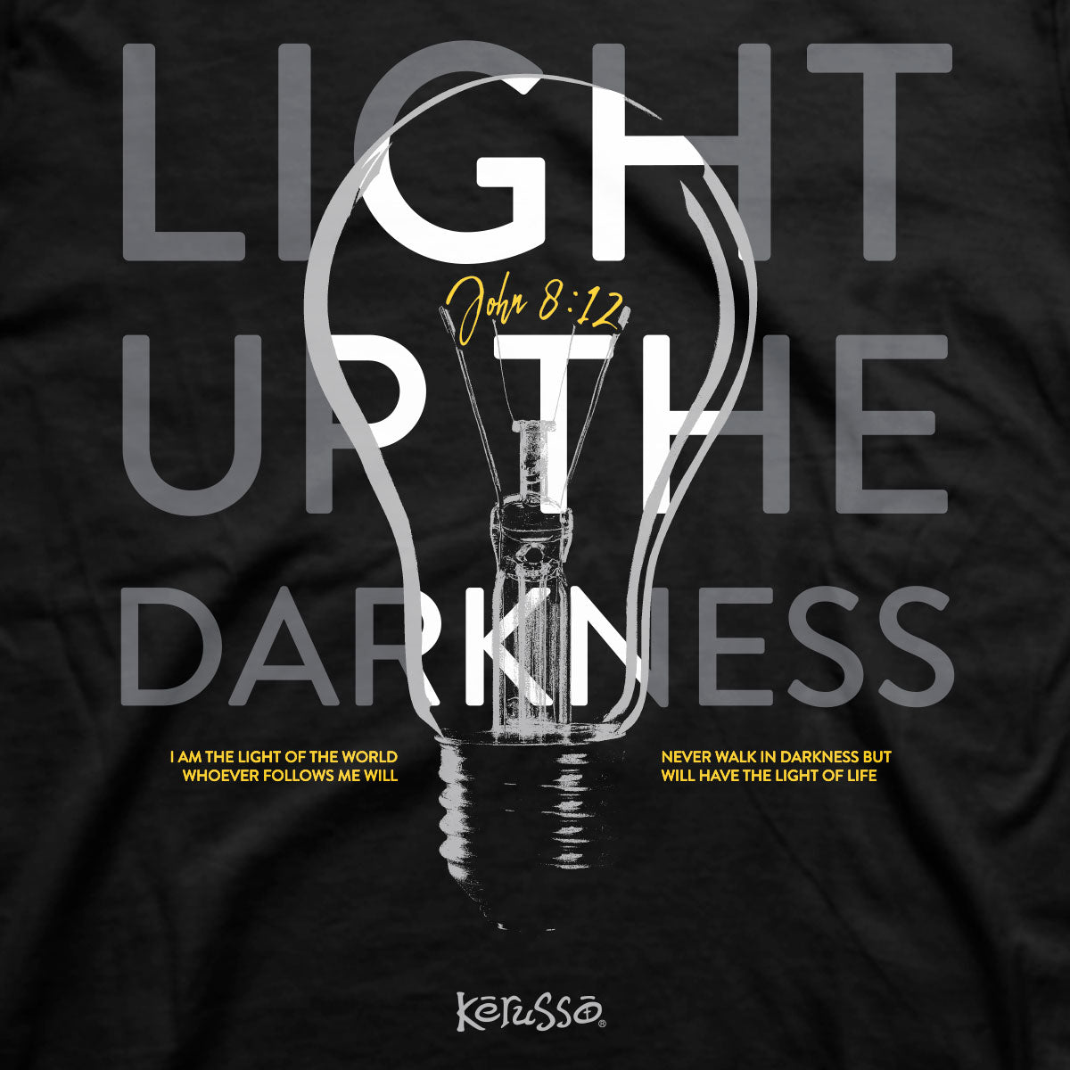 Kerusso Christian T-Shirt Light Up Your World John 8:12