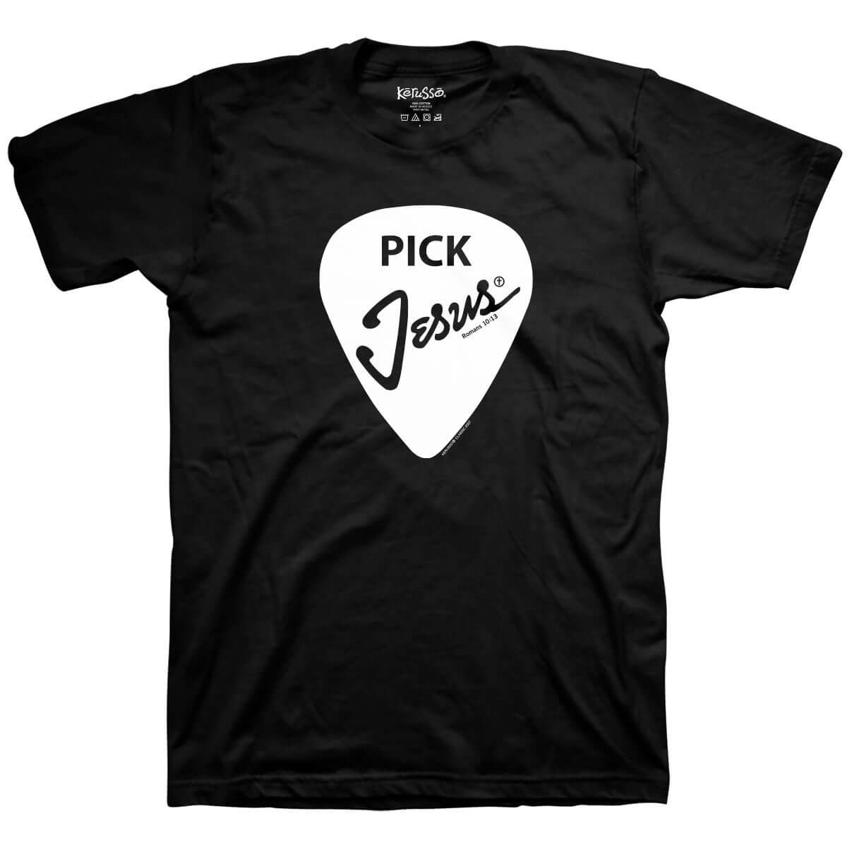 Pick Jesus T-Shirt Pick Jesus T-Shirt