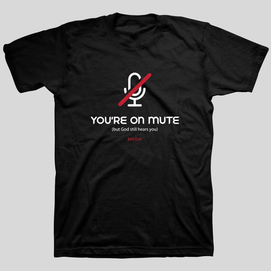 Kerusso Christian T-Shirt You're On Mute