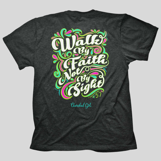 Cherished Girl Womens T-Shirt Walk By Faith