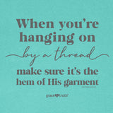 grace & truth Womens T-Shirt Hanging On By A Thread