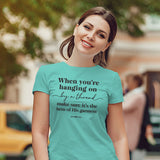 grace & truth Womens T-Shirt Hanging On By A Thread