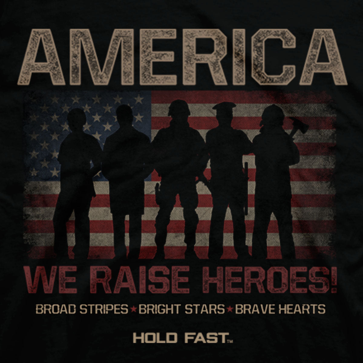 HOLD FAST Mens T-Shirt American Heroes