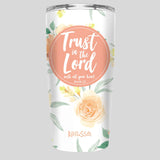 Kerusso Trust In The Lord 20 oz Stainless Steel Tumbler