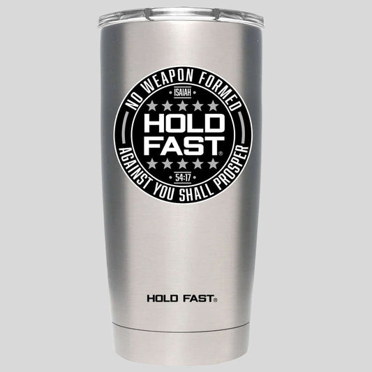 HOLD FAST 20 oz Stainless Steel Tumbler No Weapon