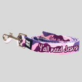 Paws & Pray Y'all Need Jesus Pet Leash
