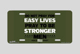 "Stronger Men" - Decorative License Plate