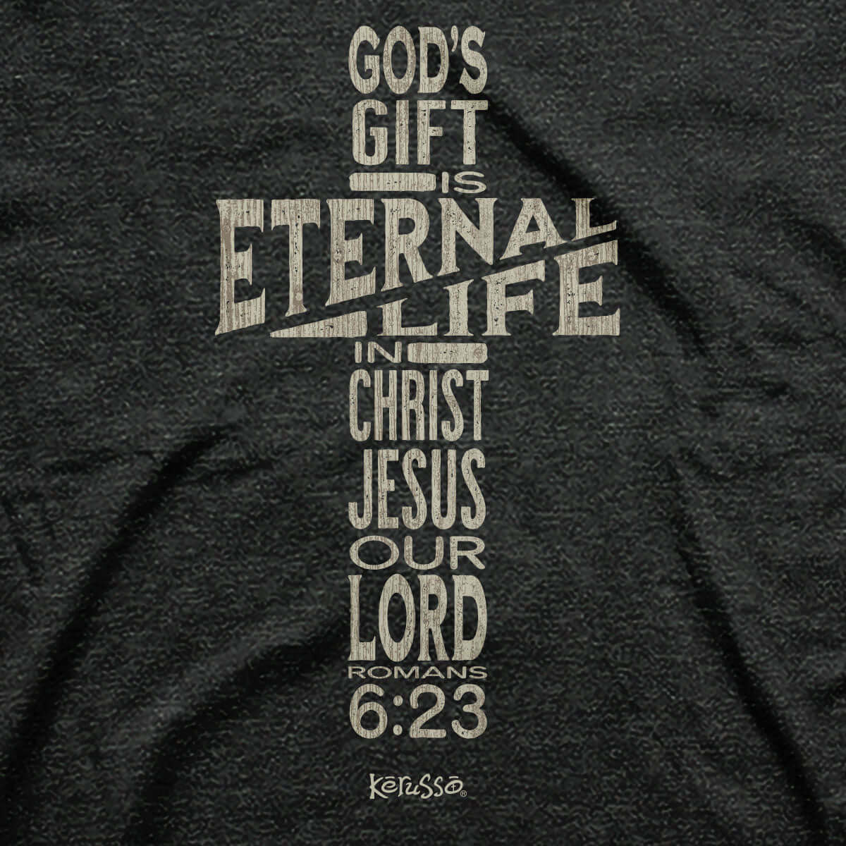 Kerusso Christian T-Shirt Eternal Life