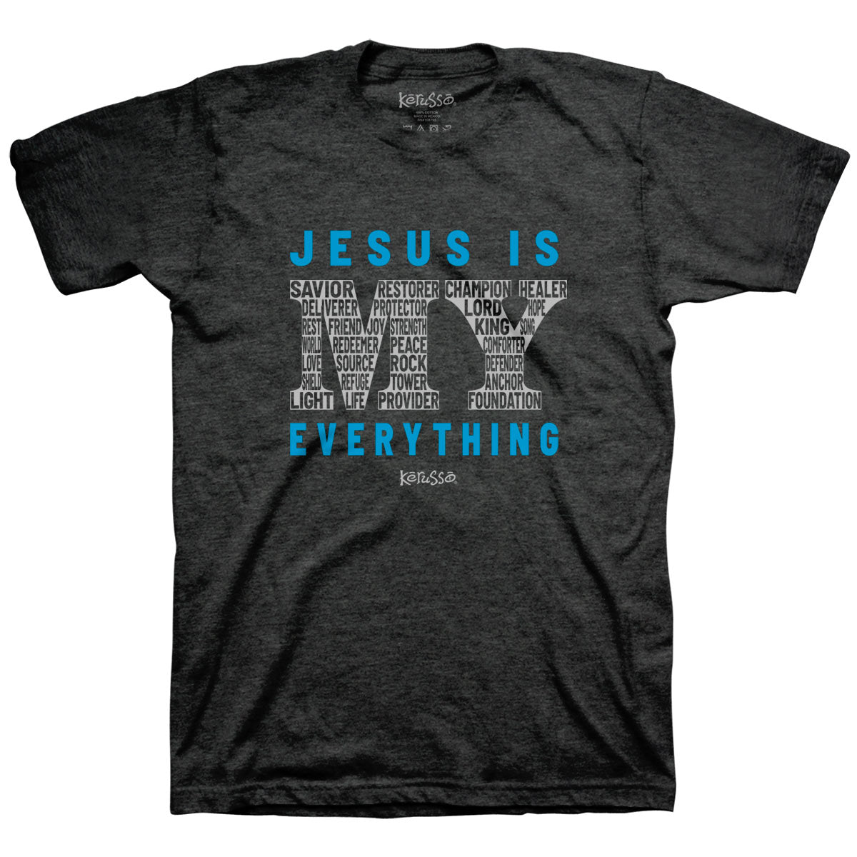 Kerusso Christian T-Shirt Jesus Is My Everything