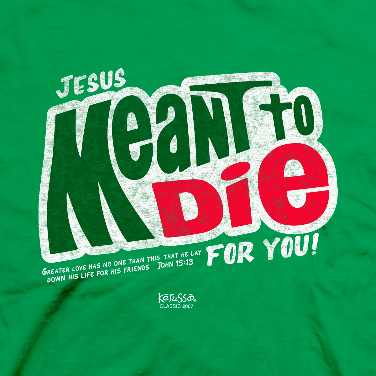 Kerusso Christian T-Shirt Die for You Secondary image