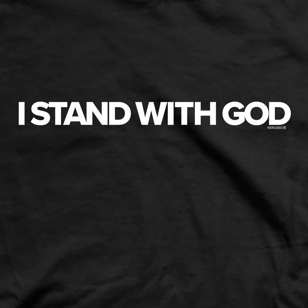 Kerusso Christian T-Shirt I Stand With God