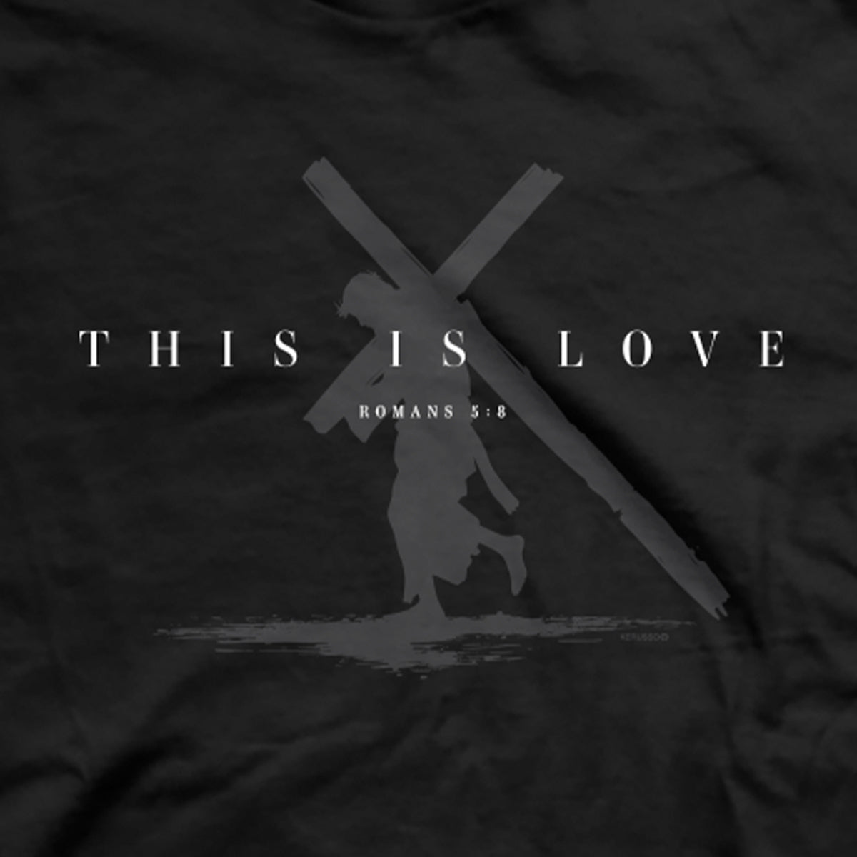 Kerusso Christian T-Shirt This Is Love