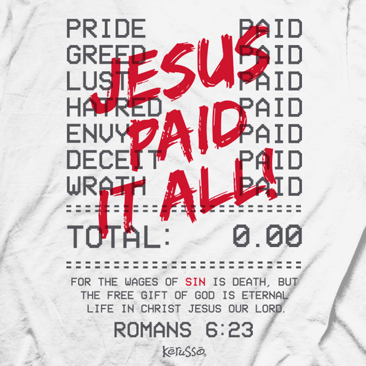 Kerusso Christian T-Shirt Paid Receipt