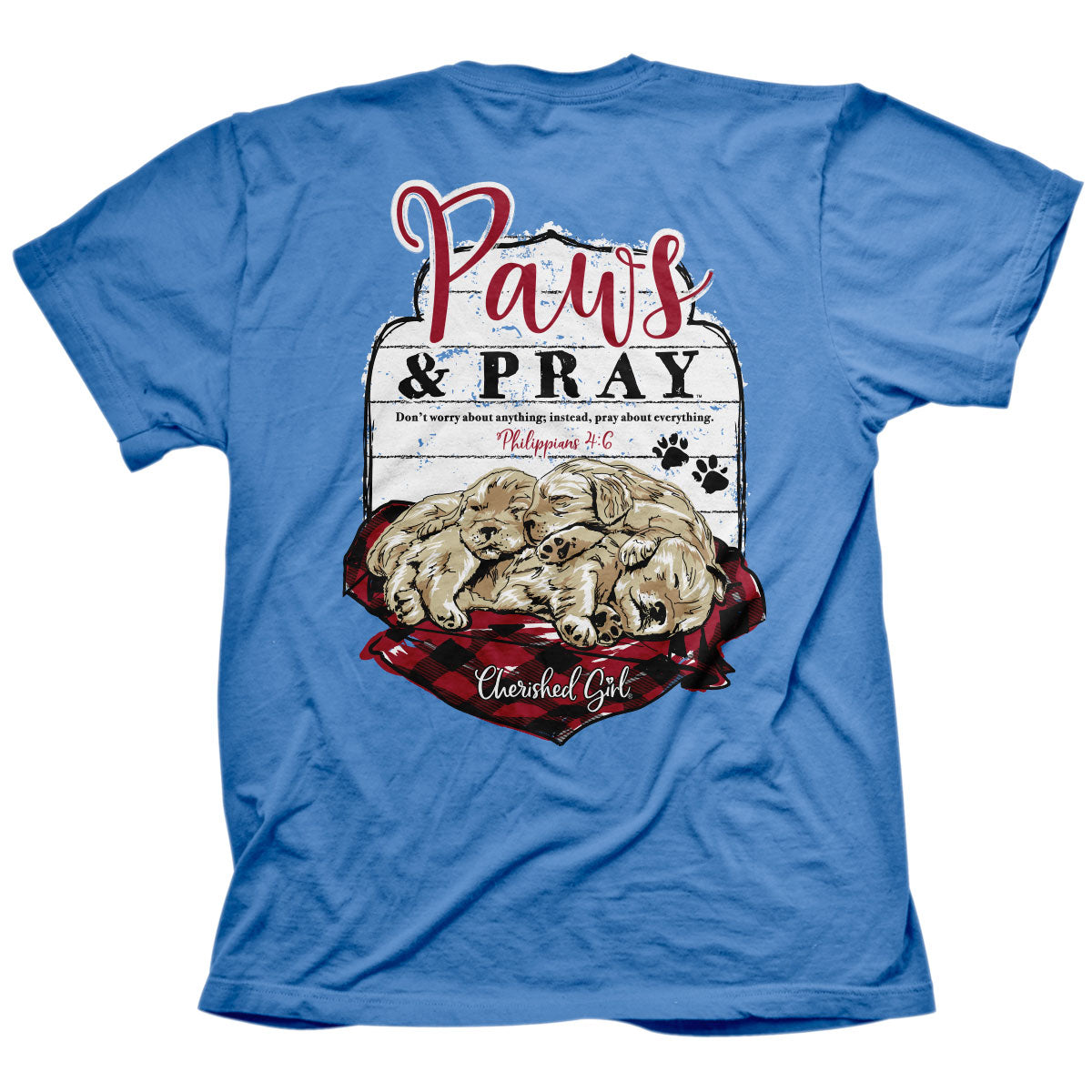 Cherished Girl Womens T-Shirt Paws And Pray