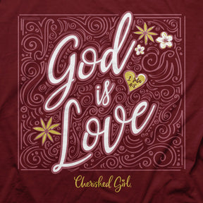 Cherished Girl® Women’s T-Shirt God Is Love™