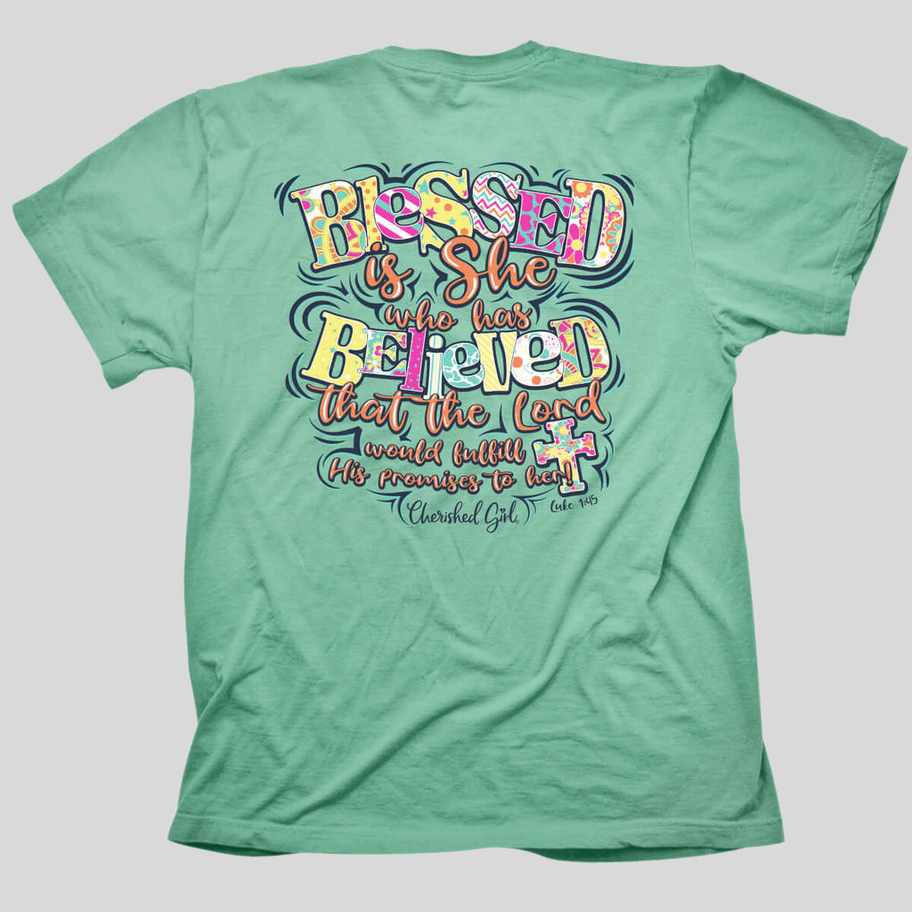 Cherished Girl Womens T-Shirt Blessed Is She Who Has Believed