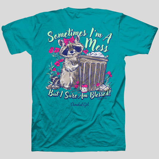 Cherished Girl Womens T-Shirt Sometimes I'm A Mess