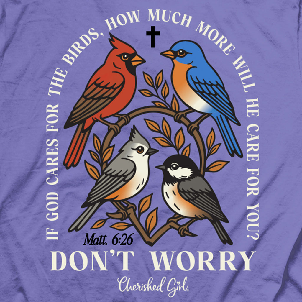 Cherished Girl Womens T-Shirt Don't Worry Birds
