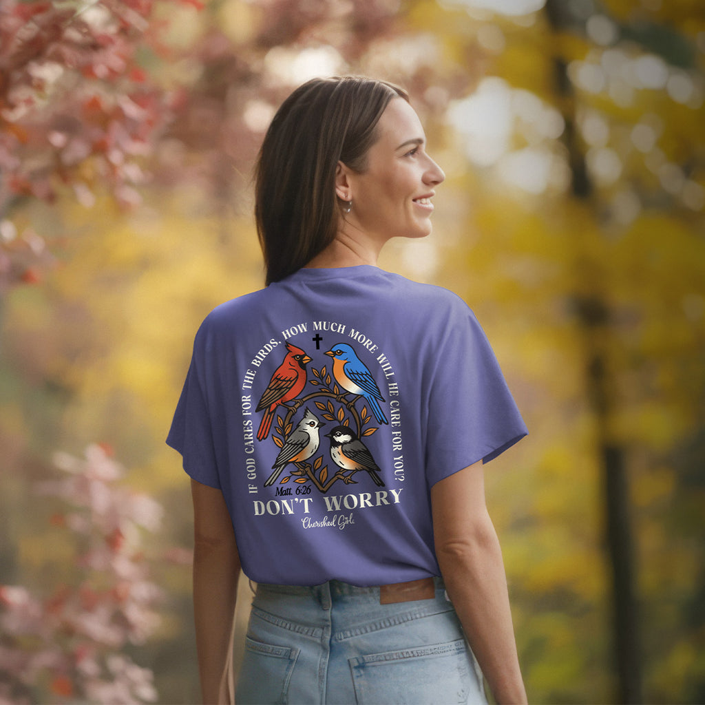Cherished Girl Womens T-Shirt Don't Worry Birds