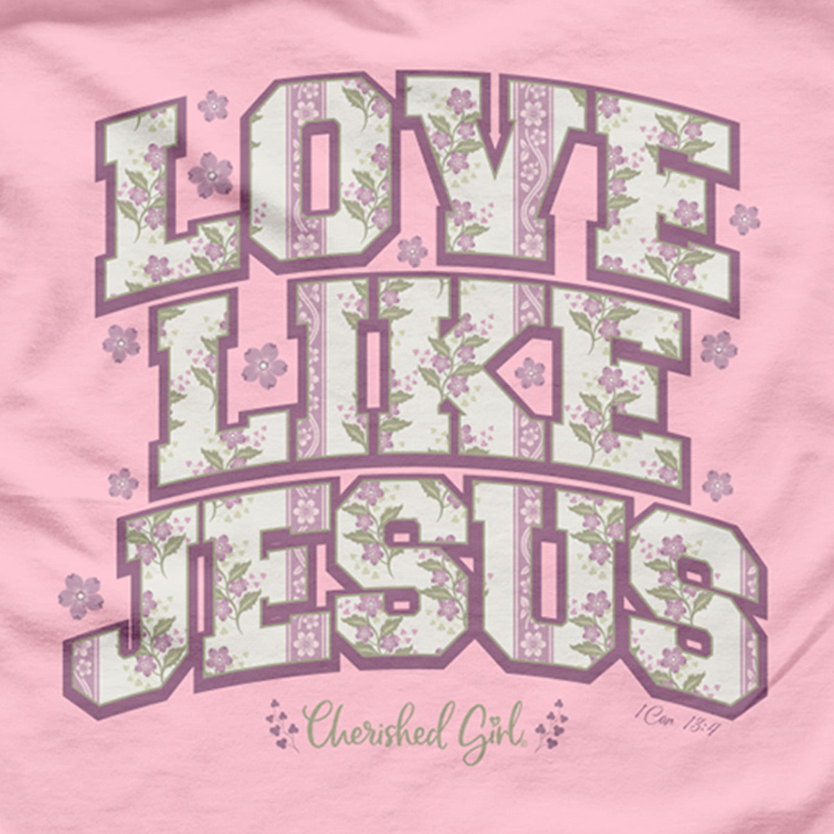 Cherished Girl Womens Long Sleeve T-Shirt Love Like Jesus