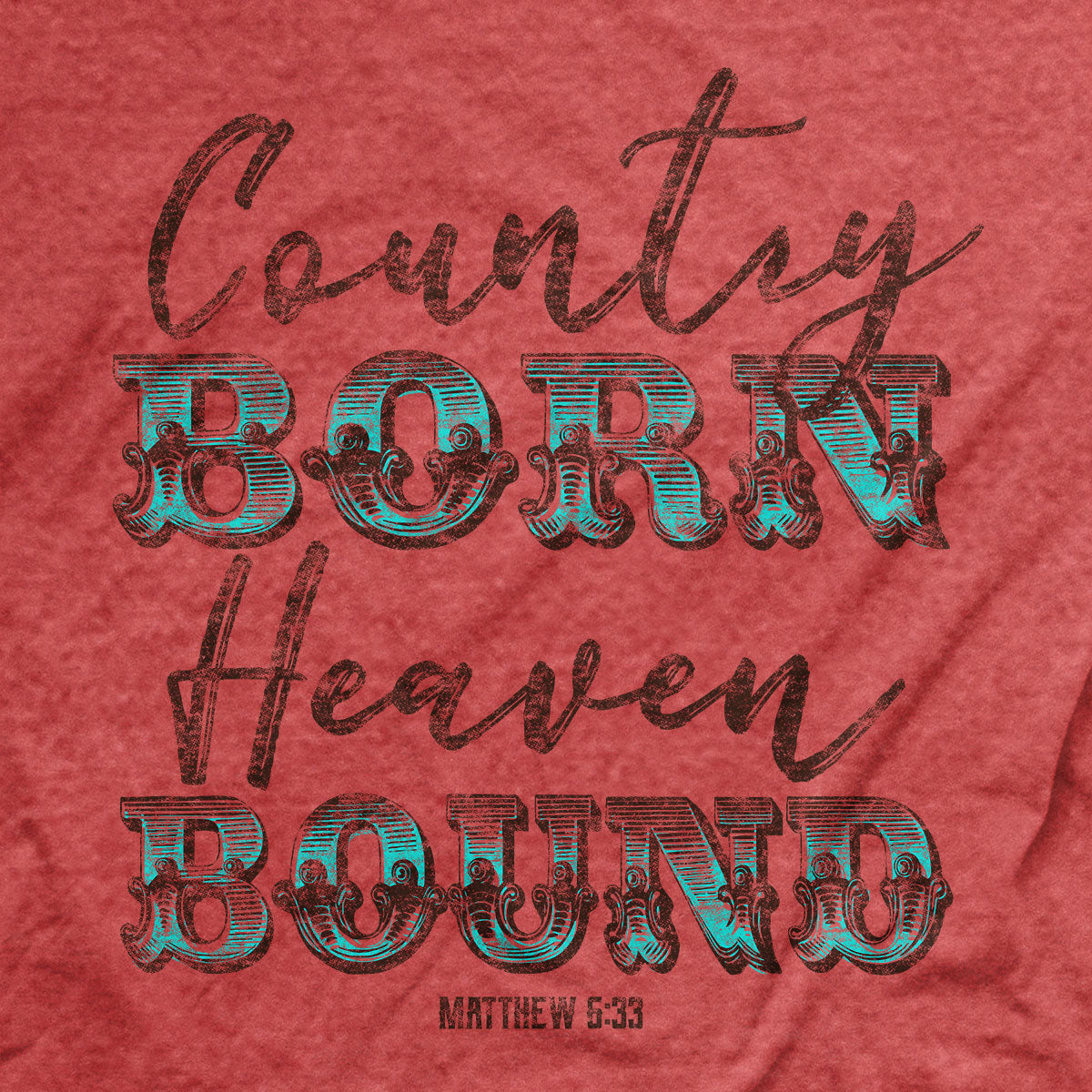 grace & truth Womens T-Shirt Country Born Heaven Bound Secondary image