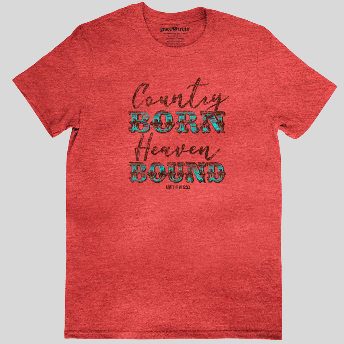 grace & truth Womens T-Shirt Country Born Heaven Bound Main image