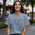 grace & truth Womens T-Shirt Pray More