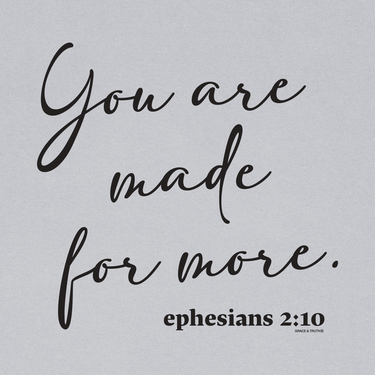 grace & truth Womens T-Shirt Made For More Secondary image