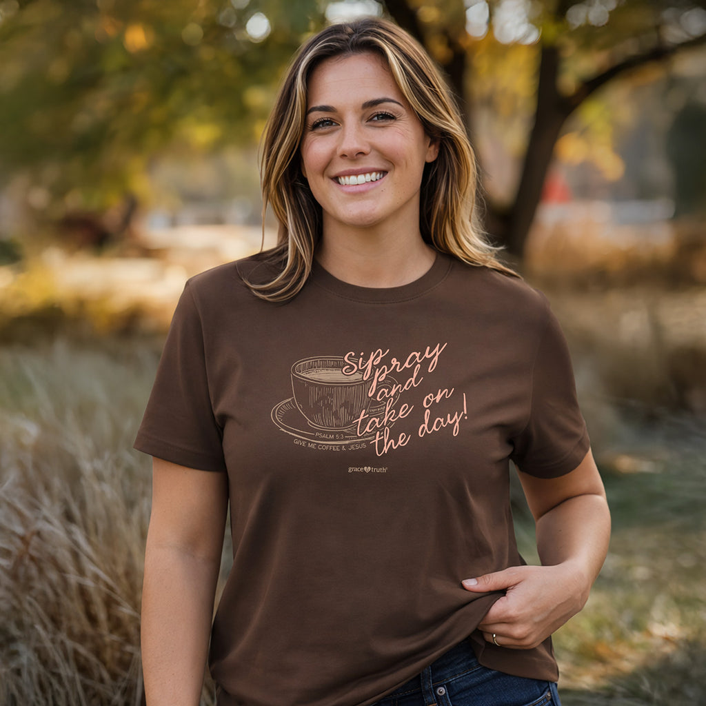grace & truth Womens T-Shirt Sip Pray