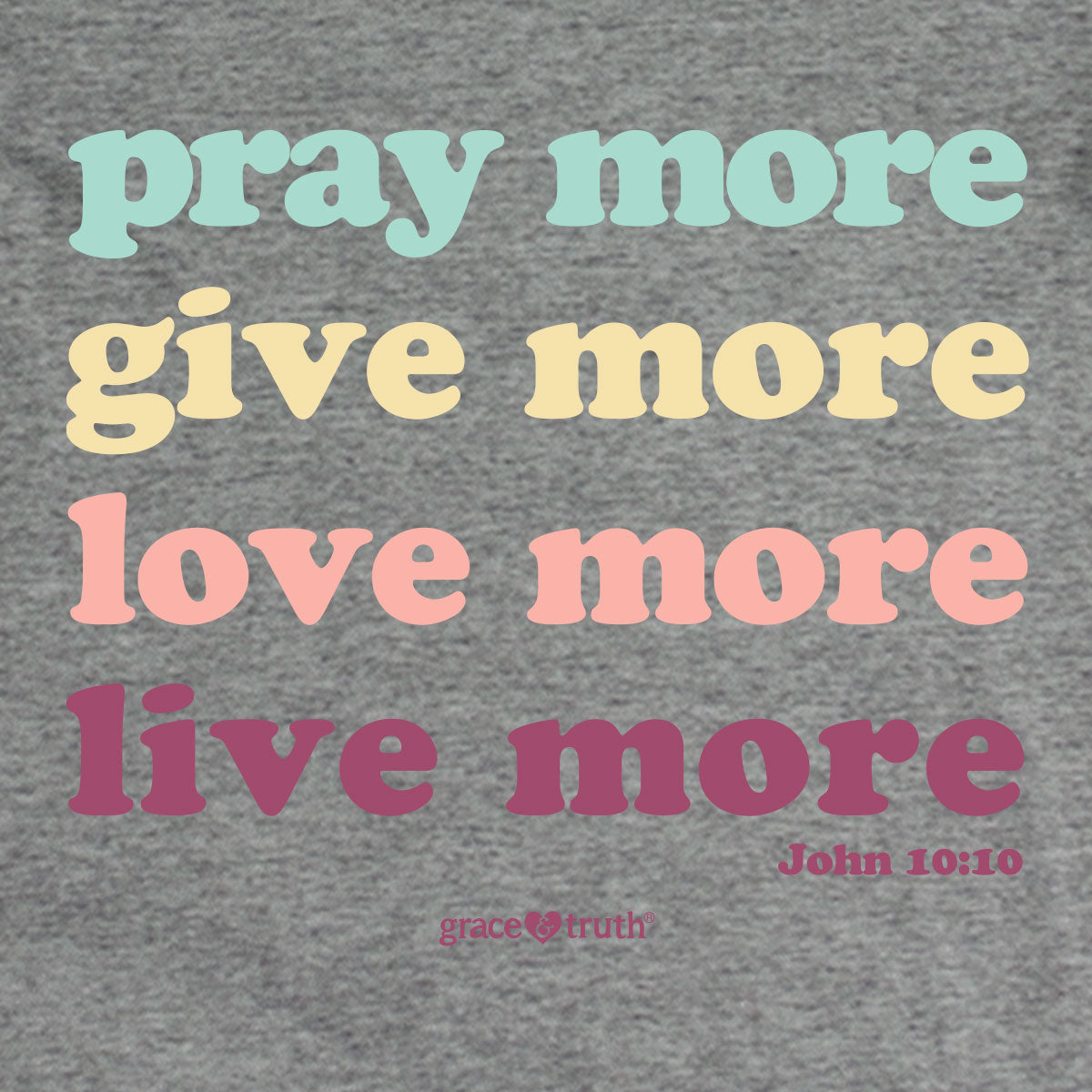grace & truth Womens V-Neck T-Shirt Pray More