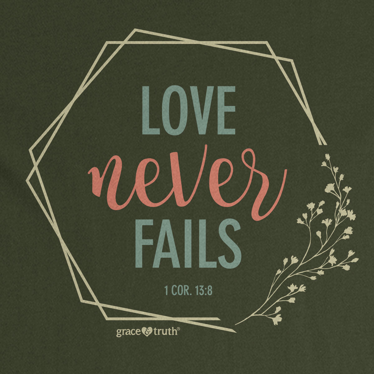 grace & truth Womens V-Neck T-Shirt Love Never Fails
