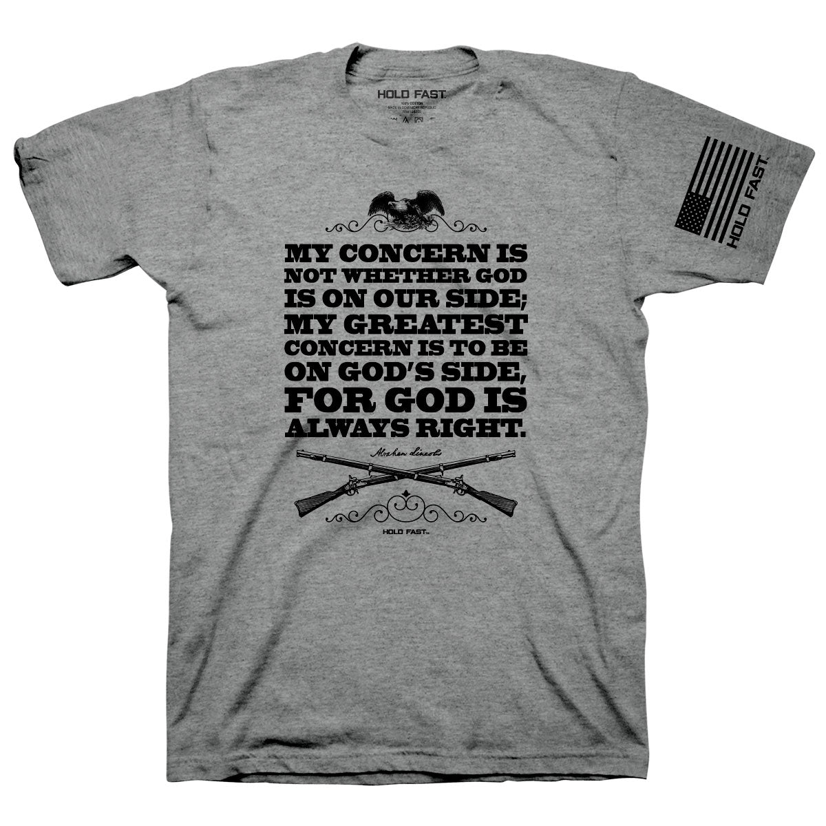 HOLD FAST Mens T-Shirt God's Side Abraham Lincoln