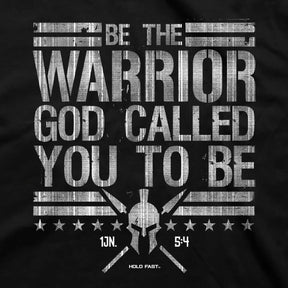 HOLD FAST Mens T-Shirt Be The Warrior