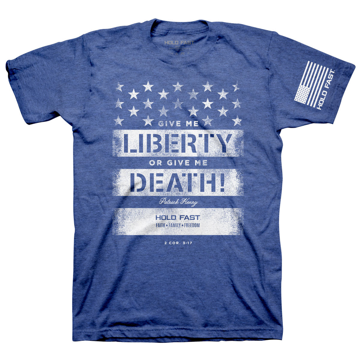 HOLD FAST Mens T-Shirt Give Me Liberty Or Give Me Death