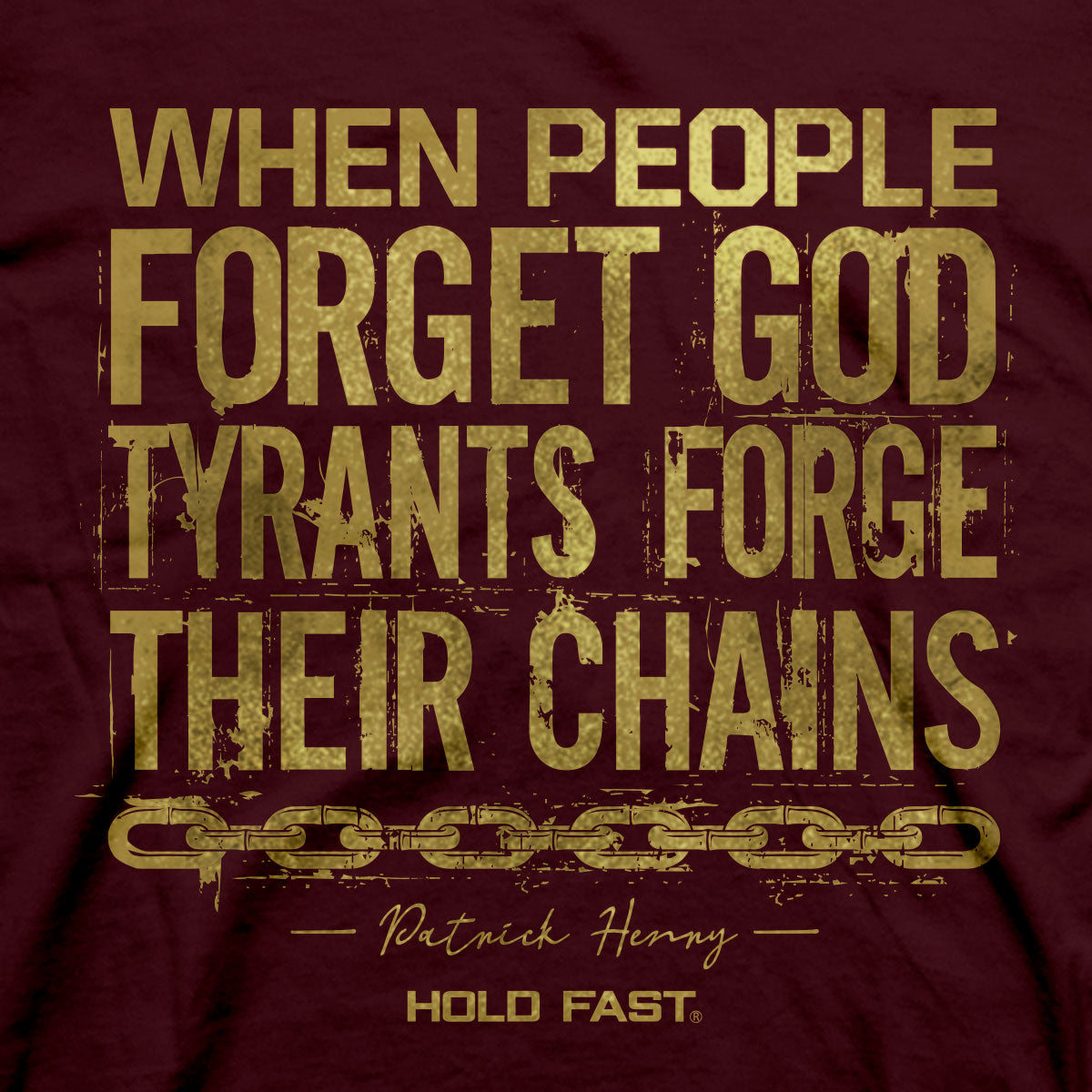 HOLD FAST Mens T-Shirt Tyrants