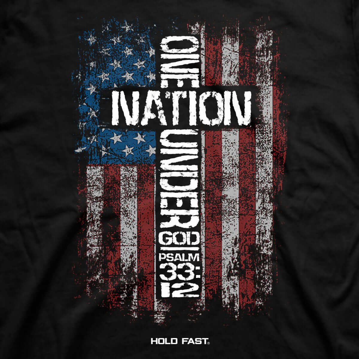 HOLD FAST Mens T-Shirt One Nation Under God