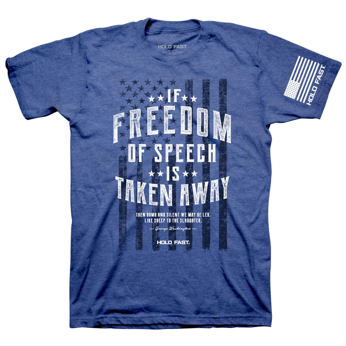 HOLD FAST Mens T-Shirt Freedom Of Speech