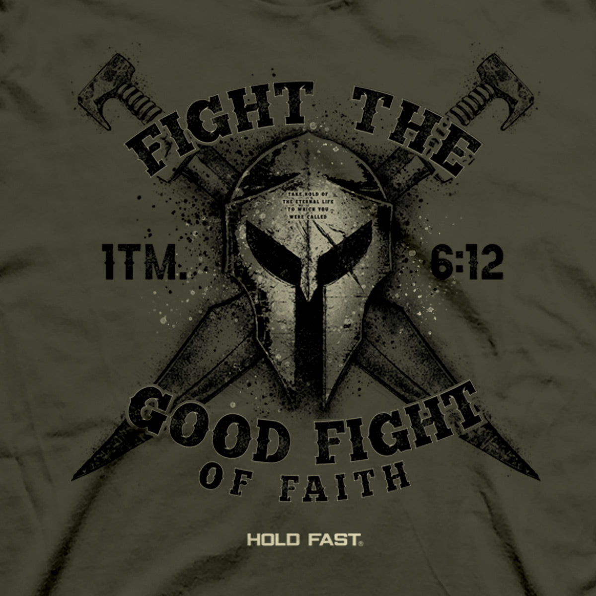 HOLD FAST Mens T-Shirt The Good Fight