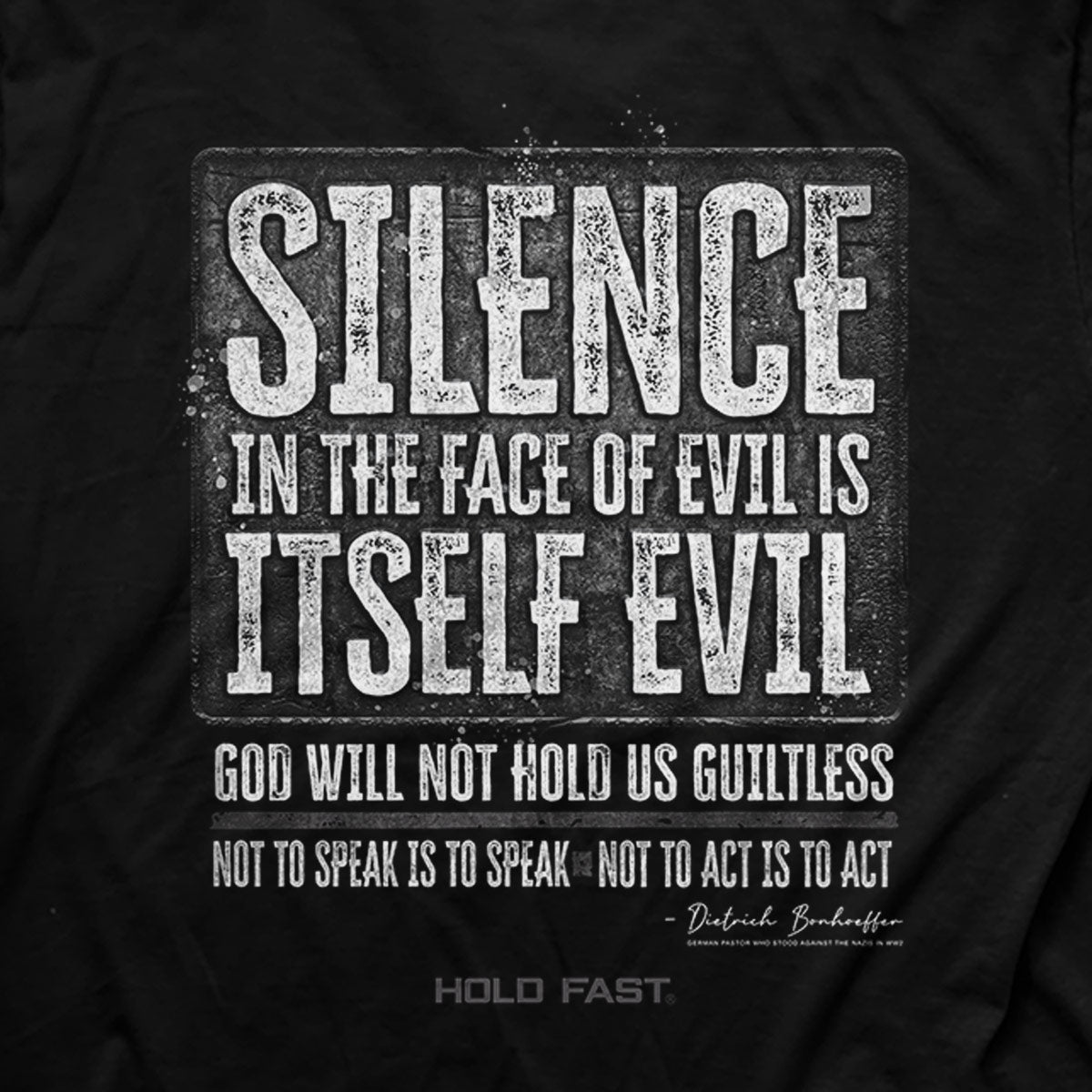 HOLD FAST Mens T-Shirt Silence By Bonhoeffer
