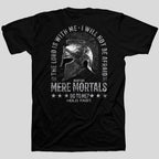 HOLD FAST Mens T-Shirt Mere Mortals