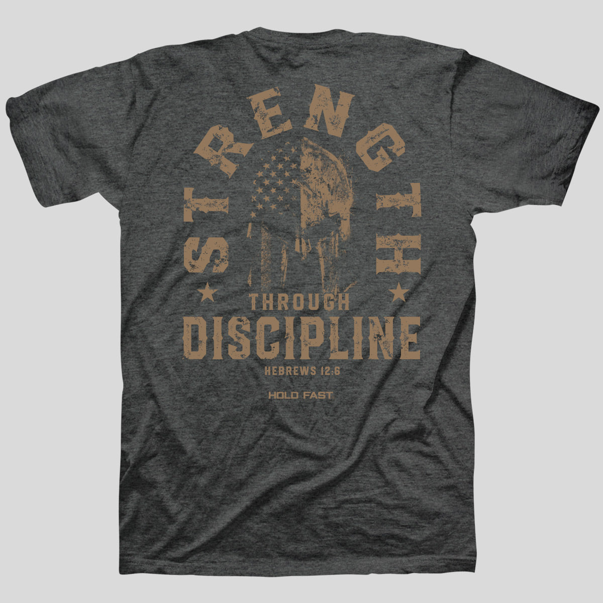 HOLD FAST Mens T-Shirt Strength Through Discipline