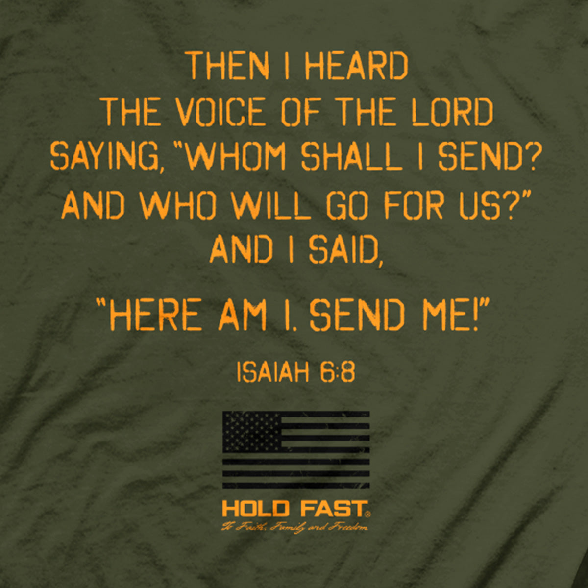 HOLD FAST Mens T-Shirt Send Me