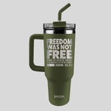 Kerusso 40 oz Stainless Steel Mug With Straw Freedom Was Not Free