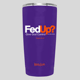 Kerusso 20 oz Stainless Steel Tumbler FedUp