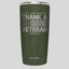 HOLD FAST 20 oz Stainless Steel Tumbler Thank A Veteran