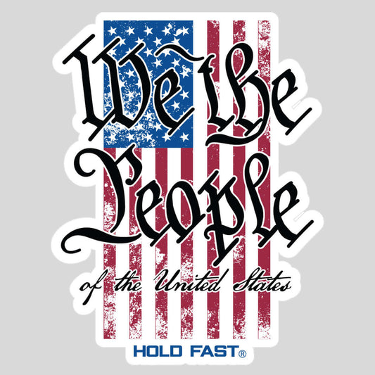 HOLD FAST We The People Flag Sticker