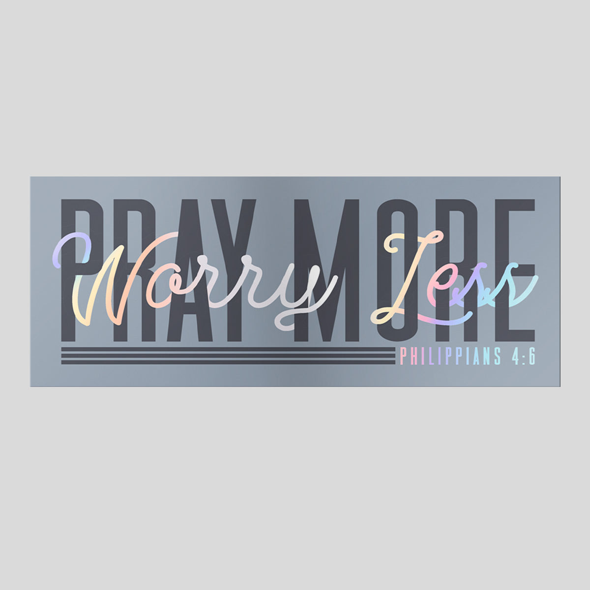 Kerusso Sticker Pray More Worry Less