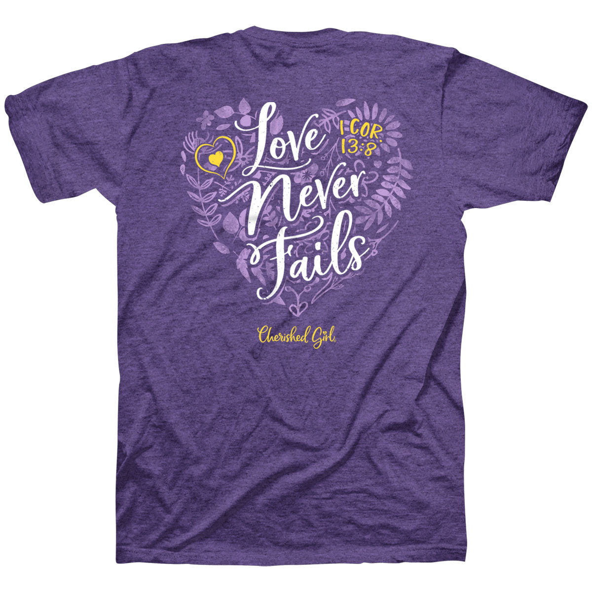 Cherished Girl Womens T-Shirt Love Never Fails