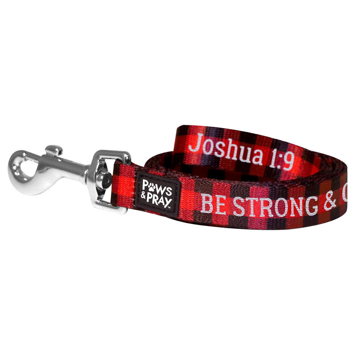 Paws & Pray Be Strong And Courageous Pet Leash