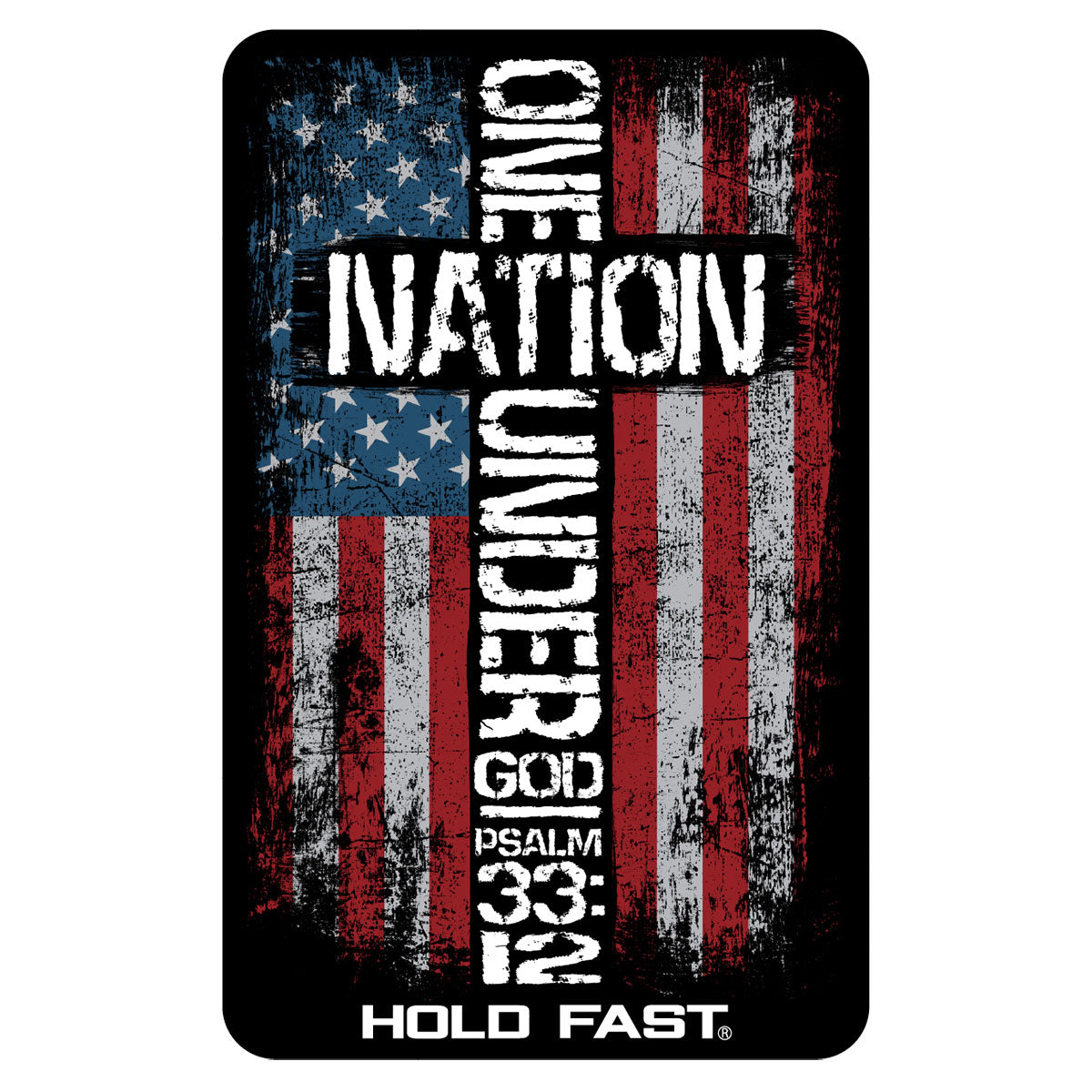 HOLD FAST One Nation Sticker